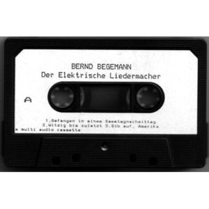 Bernd Begemann - Der elektrische Liedermacher